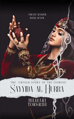 The Untold Story of The Lioness: Sayyida Al Hurra