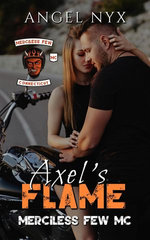 Axel's Flame: Merciless Few MC