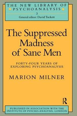 The Suppressed Madness of Sane Men The Suppressed Madness of Sane Men