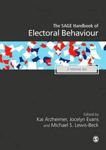 The SAGE Handbook of Electoral Behaviour The SAGE Handbook of Electoral Behaviour