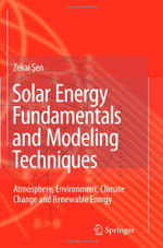 Solar Energy Fundamentals and Modeling Techniques