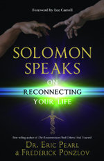 Solomon Speaks on Reconnecting Your Life