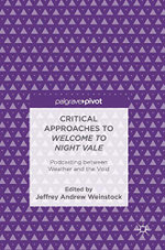 Critical Approaches to Welcome to Night Vale
