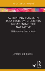 Activating Voices in Jazz History Activating Voices in Jazz History
