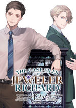 The Case Files of Jeweler Richard (Light Novel) Vol. 12