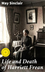 Life and Death of Harriett Frean