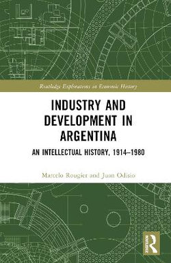 Industry and Development in Argentina