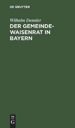 Der Gemeindewaisenrat in Bayern