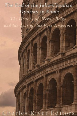 The End of the Julio-Claudian Dynasty in Rome