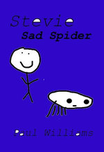 Stevie - Sad Spider