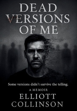 Dead Versions Of Me - Dust Jacket Edition