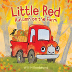 Little Red, Autumn on the Farm Little Red, Autumn on the Farm