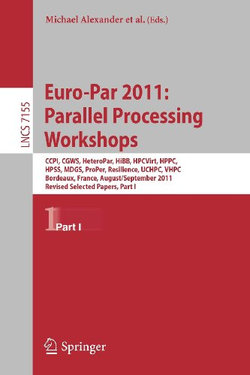 Euro-Par 2011: Parallel Processing Workshops