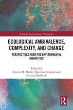 Ecological Ambivalence, Complexity, and Change Ecological Ambivalence, Complexity, and Change