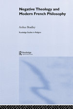 Negative Theology and Modern French Philosophy