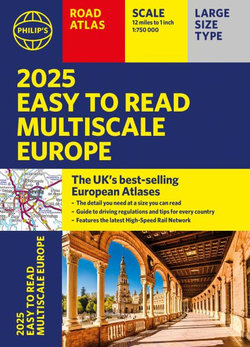 2025 Philip's Easy to Read Multiscale Road Atlas of Europe 2025 Philip's Easy to Read Multiscale Road Atlas of Europe