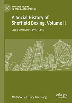 A Social History of Sheffield Boxing, Volume II