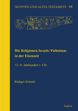 Die Religionen Israels/Palästinas in der Eisenzeit