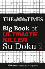 The Times Big Book of Ultimate Killer Su Doku Book 2