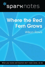 Where the Red Fern Grows (SparkNotes Literature Guide)