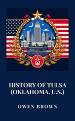 History of Tulsa (Oklahoma, U.S.)