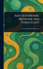 Aids to Forensic Medicine and Toxicology Aids to Forensic Medicine and Toxicology