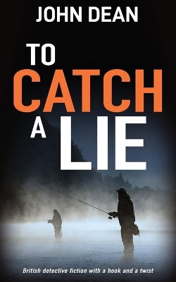 To Catch a Lie To Catch a Lie