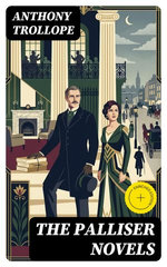 The Palliser Novels