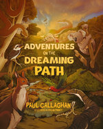 Adventures on the Dreaming Path