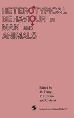Heterotypical Behaviour in Man and Animals Heterotypical Behaviour in Man and Animals