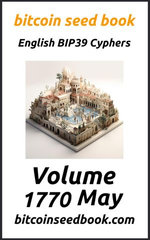 Bitcoin Seed Book English BIP39 Cyphers Volume 1770-May