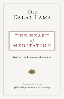 The Heart of Meditation