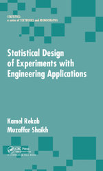 Statistical Design of Experiments with Engineering Applications