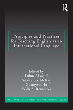 Principles and Practices for Teaching English as an International Language