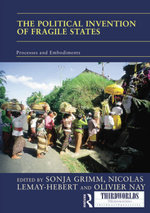 The Political Invention of Fragile States