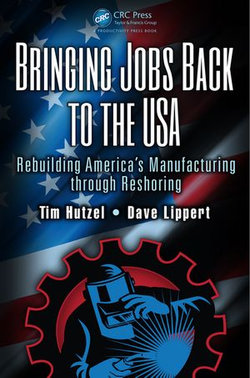 Bringing Jobs Back to the USA Bringing Jobs Back to the USA