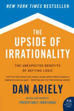 The Upside of Irrationality