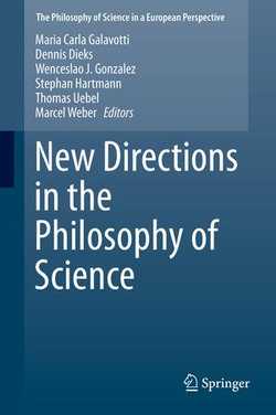 New Directions in the Philosophy of Science New Directions in the Philosophy of Science