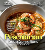 Pescatarian Soup Sensations Cookbook