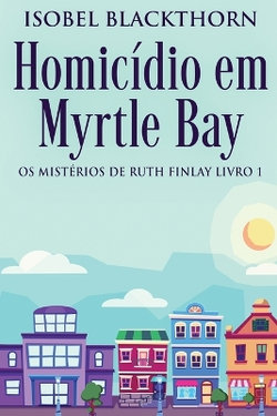 Homicidio em Myrtle Bay Homicidio em Myrtle Bay