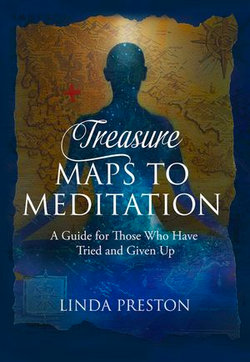 Treasure Maps to Meditation