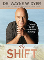 The Shift: Taking your Life from Ambition to Meaning