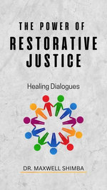 The Power of Restorative Justice