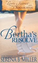 Love's Journey in Sugarcreek: Bertha's Resolve