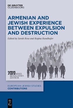 Armenian and Jewish Experience Between Expulsion and Destruction Armenian and Jewish Experience Between Expulsion and Destruction