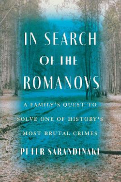 In Search of the Romanovs