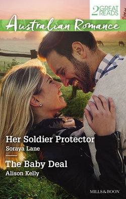 Her Soldier Protector/The Baby Deal