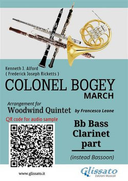 Bb Bass Clarinet (instead Bassoon) part of "Colonel Bogey" for Woodwind Quintet