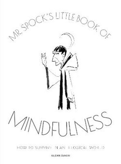 Mr Spock's Little Book of Mindfulness