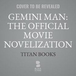Gemini Man: the Official Movie Novelization